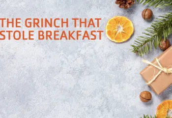 The Grinch That Stole Breakfast