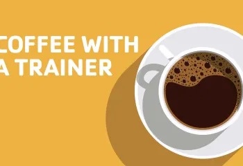 Coffee with a Trainer 