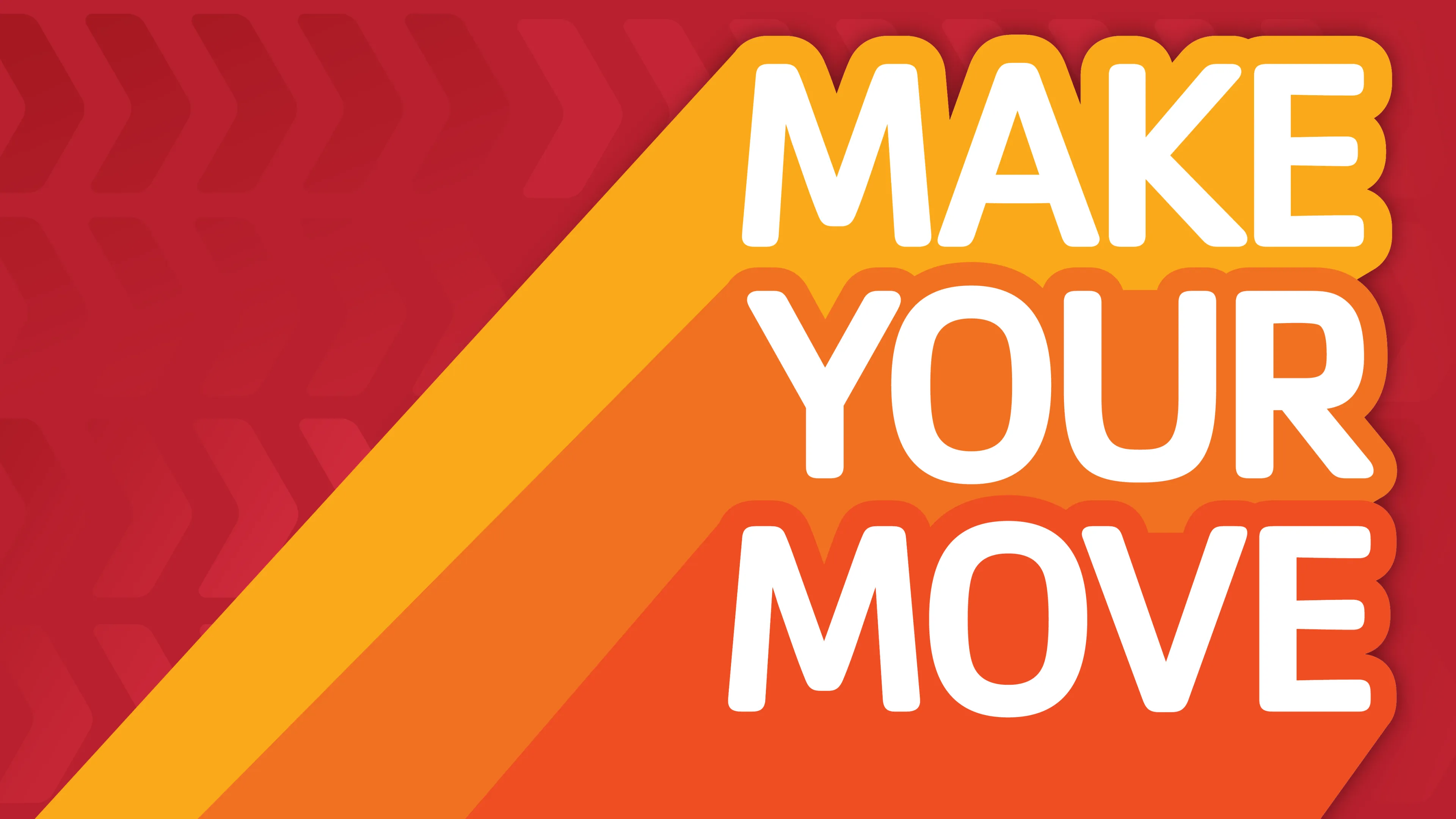 Make Your Move 2024